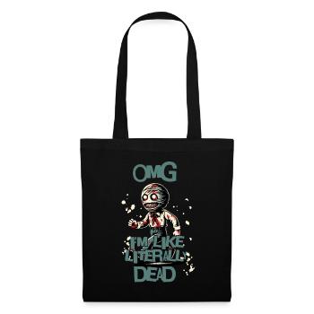 Funny Halloween Saying OMG I'm Dead - Tote Bag - black - Front