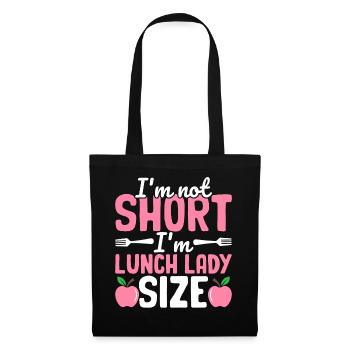 Cafeteria staff I'm not small, I'm - Tote Bag - black - Front