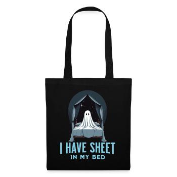 Funny Halloween Saying: There's Sheet In My Bed - Tote Bag - black - Front