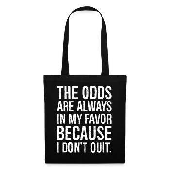 the odds are always in my favor - Sac en tissu - noir - Devant