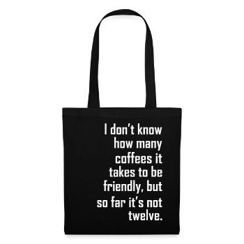 I don t know how many coffees it takes friendly - Sac en tissu - noir - Devant