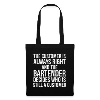 the customer is always right - Sac en tissu - noir - Devant