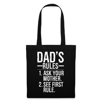 dad's rules ask your mother - Tote Bag - black - Front