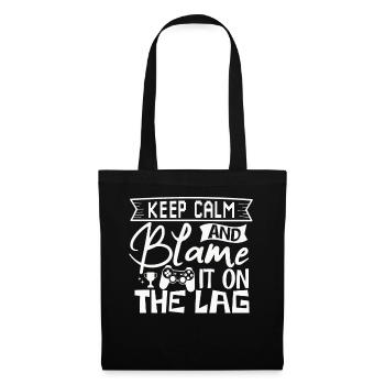 Stay calm and blame it on lag – Gaming - Tote Bag - black - Front