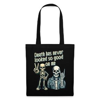 Death has never looked so good on me - Tote Bag - black - Front