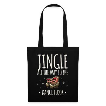 Jingle bis zur Tanzfläche Tanzen, Weihnachten - Stoffbeutel - Schwarz - Vorne