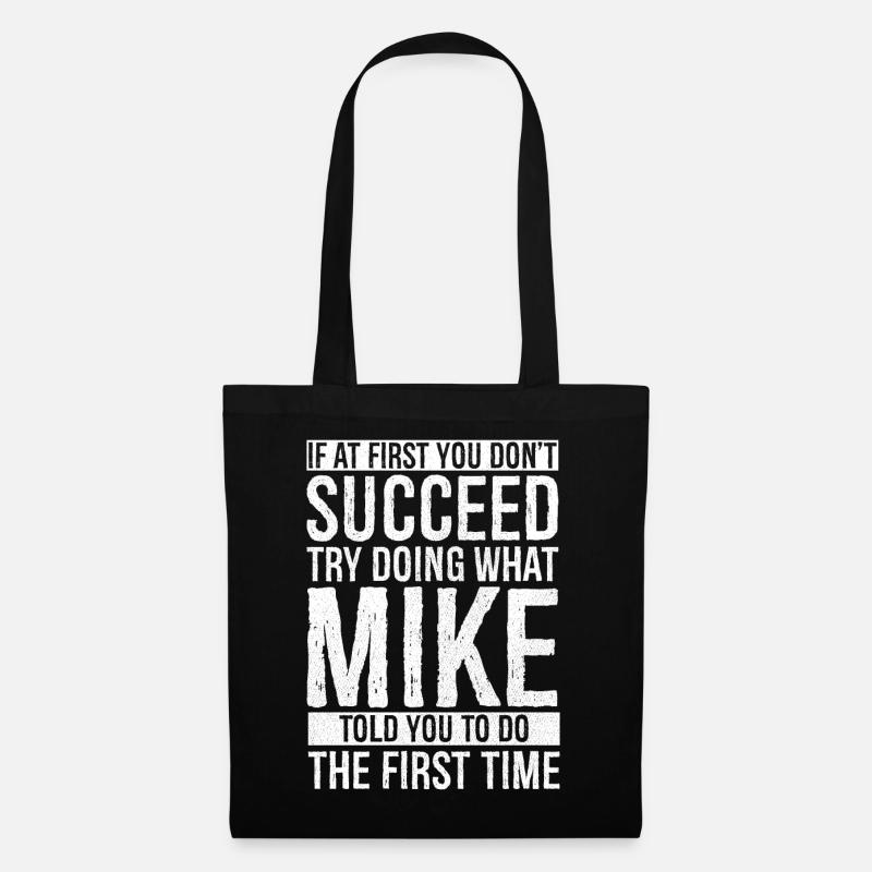 If at first you don't succeed try doing what mike - Tote Bag - black