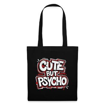 Cute but Psycho | Cooles Streetwear-Typo-Shirt - Stoffbeutel - Schwarz - Vorne