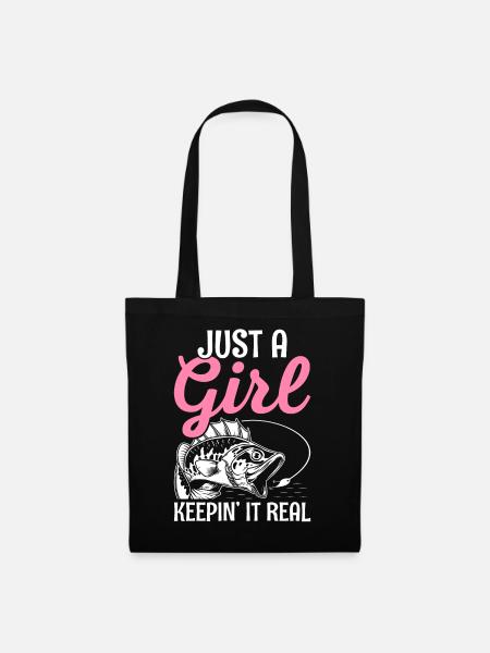 Fishing Girl Fisher Frauen Just A Girl Keepin It R - Stoffbeutel - Schwarz