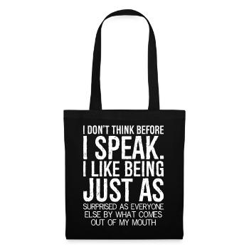 I don't think before I speak funny shirt - Tote Bag - black - Front
