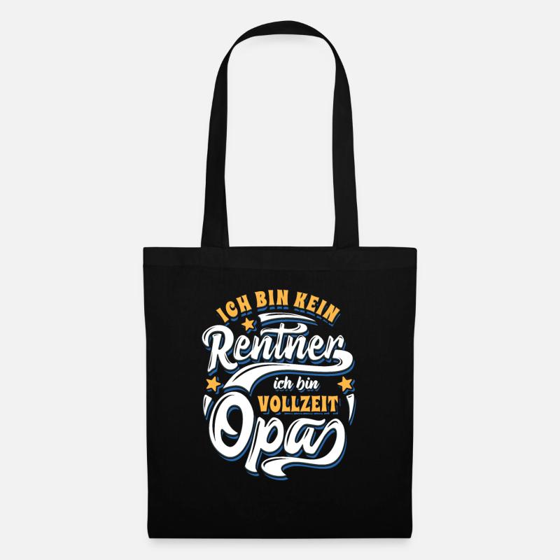 Ich bin kein Rentner ich bin Vollzeit Opa - Rente - Stoffbeutel - Schwarz