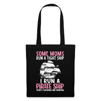 Moms Pirate Ship Drinking Pirate Ship Mom - Tote Bag - black - Front