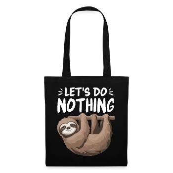 Let's Do Nothing Lustiges Faultier Chill Vibes Süß - Stoffbeutel - Schwarz - Vorne