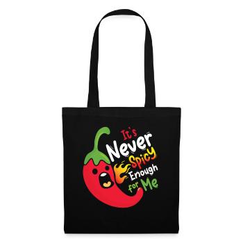 It s never spicy enough for me 08 - Stoffbeutel - Schwarz - Vorne