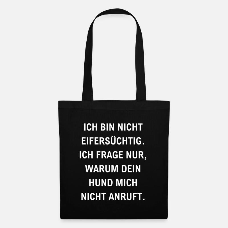 bin nicht eifersüchtig lustiger Eifersucht Spruch - Stoffbeutel - Schwarz