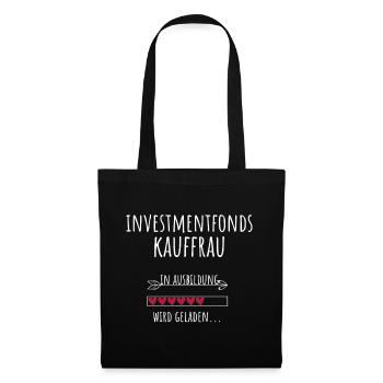 Investmentfondskauffrau Ausbildung Beruf Geschenk - Stoffbeutel - Schwarz - Vorne