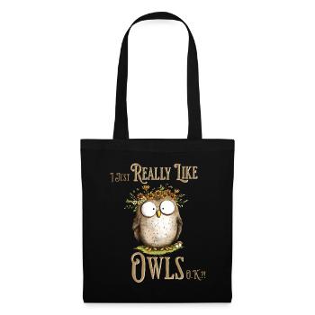 Eule mit Spruch I Really Like Owls - Stoffbeutel - Schwarz - Vorne