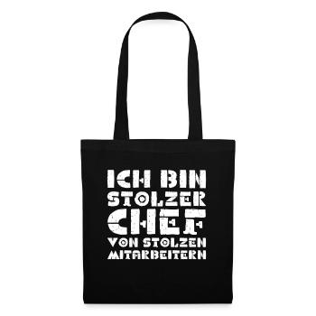 ICH BIN STOLZER CHEF VON STOLZEN MITARBEITERN - Stoffbeutel - Schwarz - Vorne