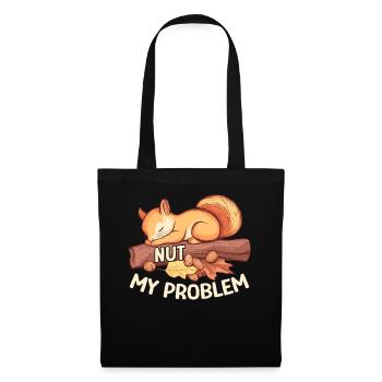 Nut My Problem Morning Grouch Squirrel Gift - Tote Bag - black - Front