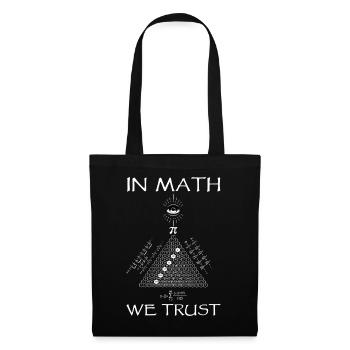 In Math We Trust Pi Day Mathematik Fans - Tote Bag - black - Front