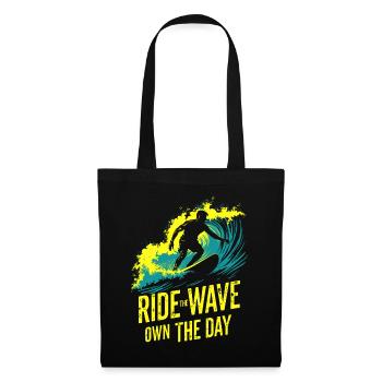 Surfer Ride the Wave – Own the Day Saying - Tote Bag - black - Front
