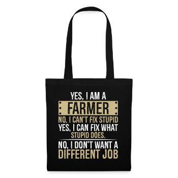 yes I am a Farmer no I can't fix stupid yes I can - Tote Bag - black - Front