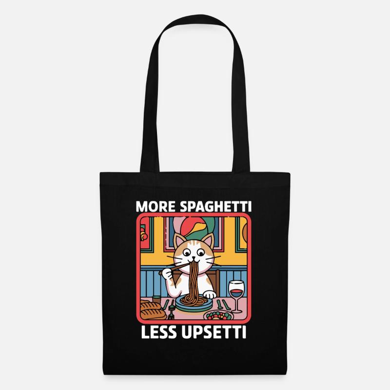 More Spaghetti Less Upsetti Funny Cat Saying Quote - Stoffbeutel - Schwarz