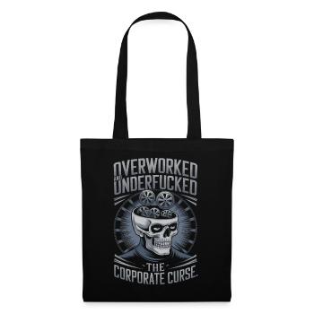 Overworked & Underpaid - Funny Corporate Skull - Tote Bag - black - Front