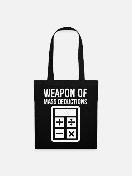 weapon of mass deductions - Stoffbeutel - Schwarz