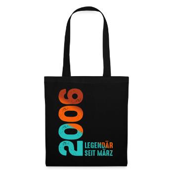 Legendary since March 2006 March 2006 Birthday 2006 - Tote Bag - black - Front