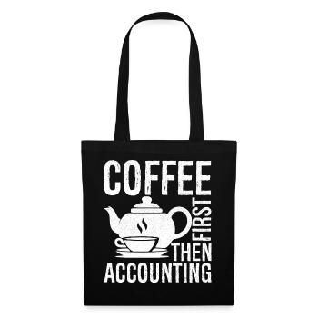 coffee first then accounting - Stoffbeutel - Schwarz - Vorne