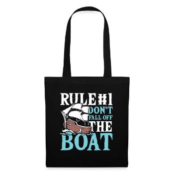 Rule number 1 don t fall off the boat - Stoffbeutel - Schwarz - Vorne