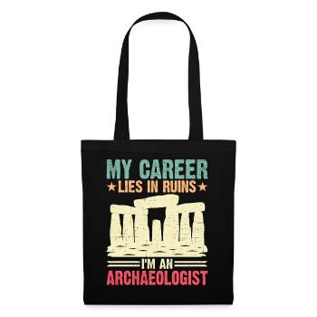 Ma carrière est en ruines Je suis archéologue - Sac en tissu - noir - Devant
