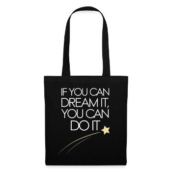 If You Can Dream It You Can Do It Goals Motivation - Tote Bag - black - Front