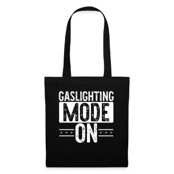 Gaslighting Gaslighter - Tote Bag - black - Front