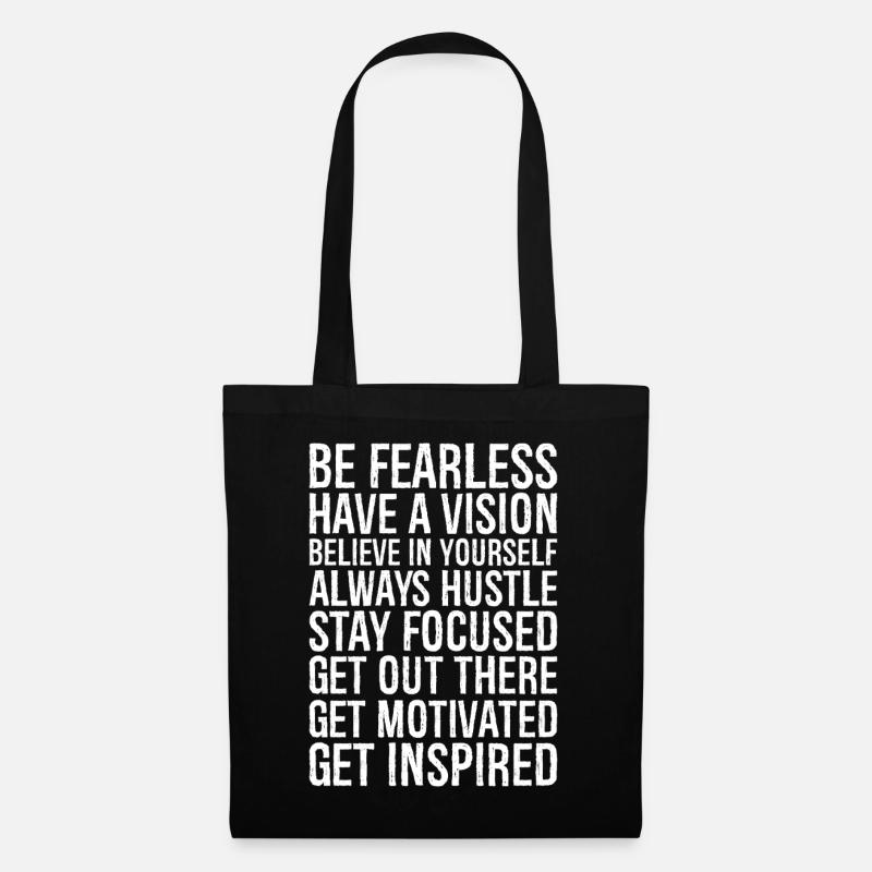 be fearless have a vision believe in yourself - Stoffbeutel - Schwarz