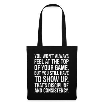you won't always feel at the top of your game - Tote Bag - black - Front