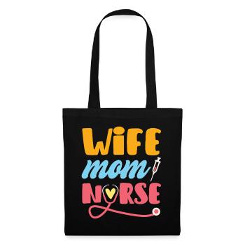 Wife Mom Nurse - Tote Bag - black - Front