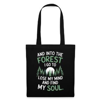 Into The Forest I Go To Lose My Mind Find My Soul - Tote Bag - black - Front