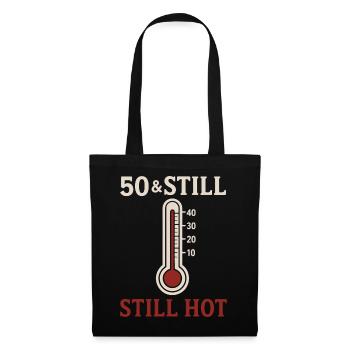 50 & Still Hot - Tote Bag - black - Front