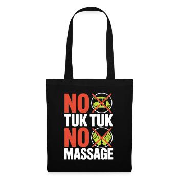 No Tuk Tuk No Massage Thailand Bali Backpacker - Tote Bag - black - Front
