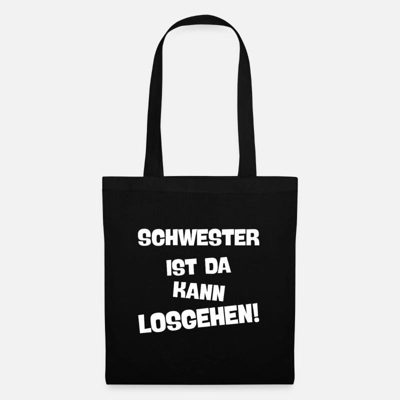 SCHWESTER IST DA KANN LOSGEHEN die coole schwester - Stoffbeutel - Schwarz