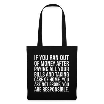 if you ran out of money after paying all your b - Stoffbeutel - Schwarz - Vorne