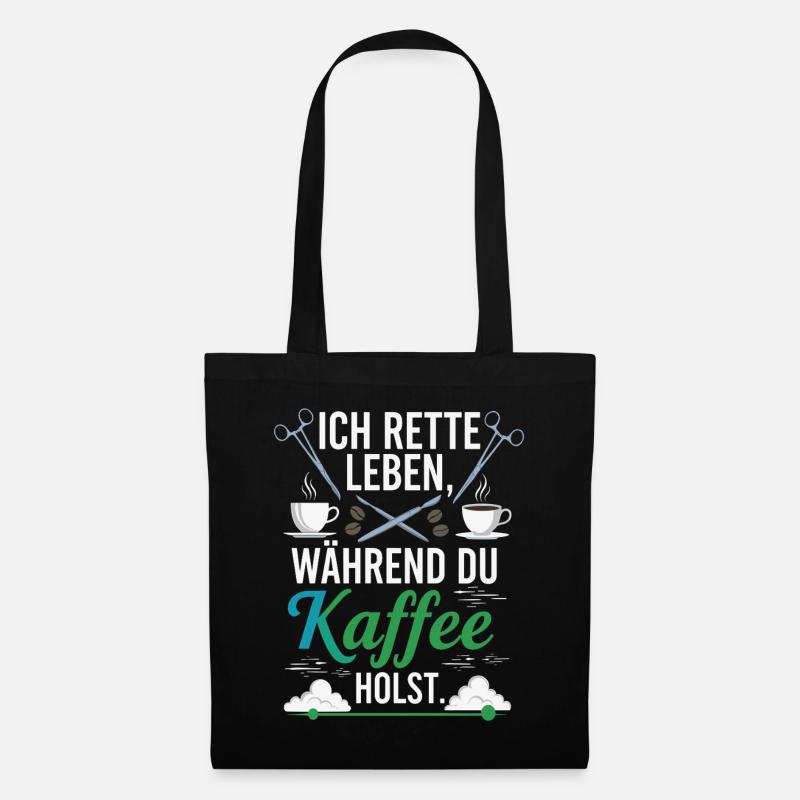 Ich rette Leben während du Kaffee holst - Spruch - Stoffbeutel - Schwarz