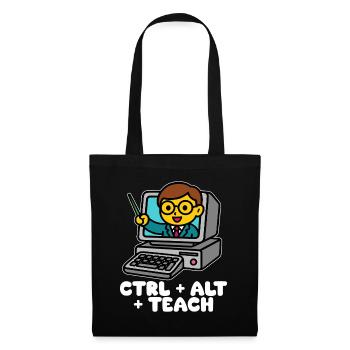 STRG + ALT + TEACH - GESCHENK FÜR LEHRER - Stoffbeutel - Schwarz - Vorne