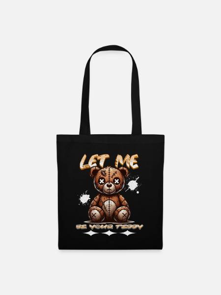 Creepy Love Teddy – Let Me Be Your Teddy - Tote Bag - black