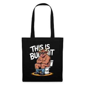 This Is Bullshit Toilet Edition - Tote Bag - black - Front