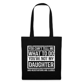 Bold Daughter Negotiation Quote - Tote Bag - black - Front