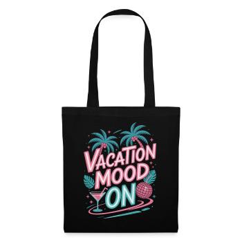 Vacation Mood On Summer Festival Travel Club Vacation - Tote Bag - black - Front