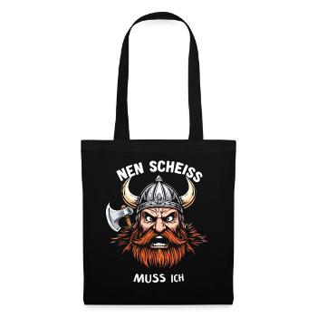 Wikinger Spruch Shirt – Nen Scheiß Muss Ich Design - Stoffbeutel - Schwarz - Vorne
